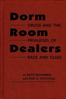 dorm room dealers drugs and the privileges of race and class PDF